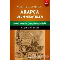 Arapça Uzun Hikayeler 2. Kitap - Nusrettin Bolelli - Rağbet Yayınları