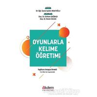 Oyunlarla Kelime Öğretimi - İngilizce Arapça Örnekli - Akdem Yayınları