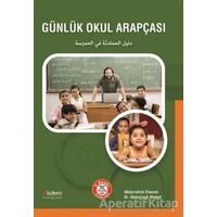 Günlük Okul Arapçası - Abdurrahim Elveren - Akdem Yayınları