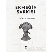 Ekmeğin Şarkısı - Taniel Varujan - Aras Yayıncılık