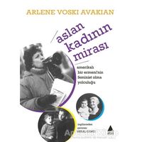 Aslan Kadının Mirası - Arlene Voski Avakian - Aras Yayıncılık