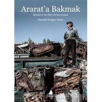 Ararat’a Bakmak - Ronald Grigor Suny - Aras Yayıncılık