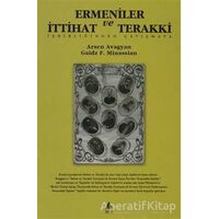 Ermeniler ve İttihat ve Terakki - Arsen Avagyan - Aras Yayıncılık