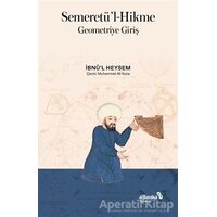 Semeretül-Hikme - Geometriye Giriş - İbn Miskeveyh - Albaraka Yayınları