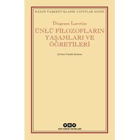 Ünlü Filozofların Yaşamları ve Öğretileri - Diogenes Laertios - Yapı Kredi Yayınları