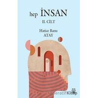 Hep İnsan 2. Cilt - Hatice Banu Atay - Luna Yayınları