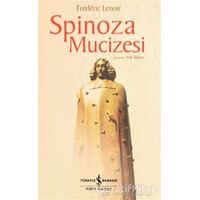 Spinoza Mucizesi - Frederic Lenoir - İş Bankası Kültür Yayınları