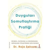 Duyguları Somutlaştırma Pratiği - Raja Selvam - Sola Unitas
