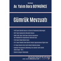 Gümrük Mevzuatı - Yalım Bora Boynuince - Cinius Yayınları