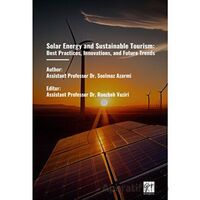 Solar Energy And Sustainable Tourism: Best Practices, Innovations, And Future Trends