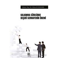 Kalkınma Sürecinde Beşeri Sermayenin Önemi - Orhan Kandemir - Palet Yayınları