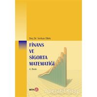 Finans ve Sigorta Matematiği - Serkan Dilek - Beta Yayınevi