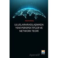 Uluslararasılaşmada Yeni Perspektifler ve Network Teori - Hülya Öcal - Nisan Kitabevi