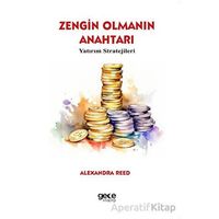 Zengin Olmanın Anahtarı - Alexandra Reed - Gece Kitaplığı