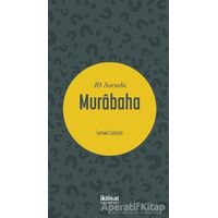 40 Soruda Murabaha - İsmail Cebeci - İktisat Yayınları