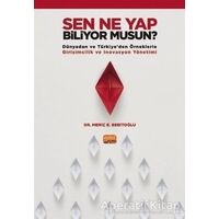 Sen Ne Yap Biliyor Musun? - Meriç E. Bebitoğlu - Nobel Bilimsel Eserler