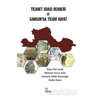 Ticaret Odası Rehberi ve Samsun’da Ticari Hayat - Önder Deniz - Kriter Yayınları