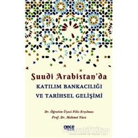 Suudi Arabistanda Katılım Bankacılığı ve Tarihsel Gelişimi - Filiz Eryılmaz - Gece Kitaplığı