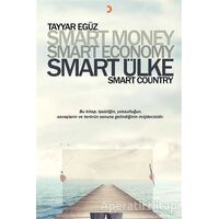 Smart Money Smart Economy Smart Ülke - Tayyar Egüz - Cinius Yayınları