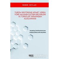 Turizm Sektörüne Hizmet Veren Yöre Halkının İletişim Becerileri ve Turistler Tarafından Algılanması