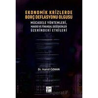 Ekonomik Krizlerde Borç Deflasyonu Olgusu Mücadele Yöntemleri Makro ve Finansal Değişkenler Üzerinde