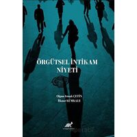 Örgütsel İntikam Niyeti - Olgun Irmak Çetin - Paradigma Akademi Yayınları