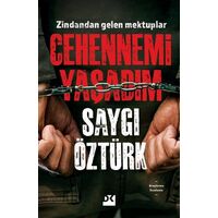 Cehennemi Yaşadım - Saygı Öztürk - Doğan Kitap