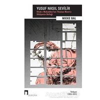 Yusuf Nasıl Sevilir - Mieke Bal - Dergah Yayınları