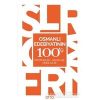 Osmanlı Edebiyatının 100ü - Ömer Zülfe - Otto Yayınları