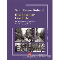 Eski İnsanlar Eski Evler - Said Naum-Duhani - Kırmızı Kedi Yayınevi