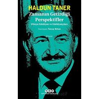 Zamanın Getirdiği Perspektifler - Dünya Edebiyatı ve Edebiyatçıları