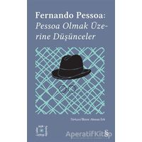 Pessoa Olmak Üzerine Düşünceler - Everest Açıkhava 14 - Fernando Pessoa - Everest Yayınları