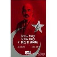 İstiklal Marşı İstikbal Marşı - 41 Dize 41 Yorum - İhsan Arslan - Hat Yayınevi