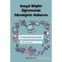 Sosyal Bilgiler Öğretiminde Teknolojinin Kullanımı - Özcan Erkan Akgün - Yeni İnsan Yayınevi