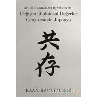 Kültürlerarası İş Yönetimi: Değişen Toplumsal Değerler Çerçevesinde Japonya