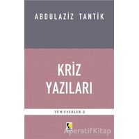 Kriz Yazıları - Abdulaziz Tantik - Çıra Yayınları