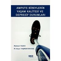 Ampute Bireylerin Yaşam Kalitesi ve Depresif Durumları - M. Yalçın Taşmektepligil - Gece Kitaplığı