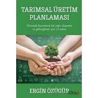 Tarımsal Üretim Planlaması - Ergin Özügür - Cinius Yayınları