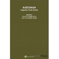 Kağızman Coğrafya, Tarih, Kültür - Cengiz Atlı - Hiperlink Yayınları