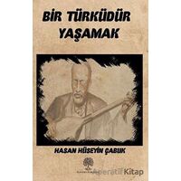 Bir Türküdür Yaşamak - Hasan Hüseyin Çabuk - Platanus Publishing