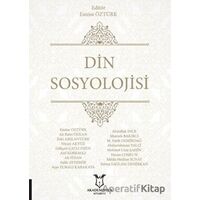 Din Sosyolojisi - Emine Öztürk - Akademisyen Kitabevi