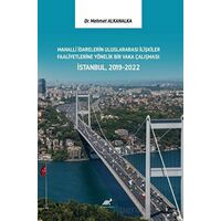 Mahalli İdarelerin Uluslararası İlişkiler Faaliyetlerine Yönelik Bir Vaka Çalışması: İstanbul, 2019
