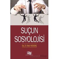 Suçun Sosyolojisi - Bekir Kocadaş - Anı Yayıncılık