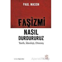 Faşizmi Nasıl Durdururuz - Paul Mason - Minotor Kitap