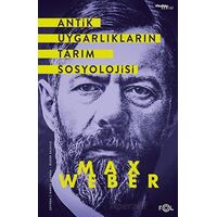 Antik Uygarlıkların Tarım Sosyolojisi - Max Weber - Fol Kitap