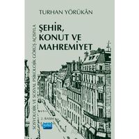 Sosyolojik ve Sosyal Psikolojik Görüş Açısıyla Şehir, Konut ve Mahremiyet