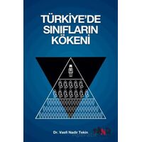 Türkiye’de Sınıfların Kökeni - Vasfi Nadir Tekin - Sancı Yayınları