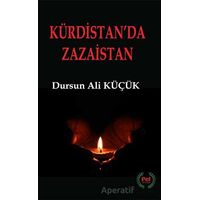 Kürdistanda Zazaistan - Dursun Ali Küçük - Pel Yayınları