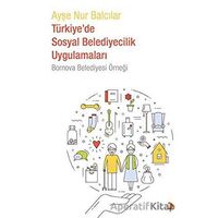 Türkiyede Sosyal Belediyecilik Uygulamaları - Bornova Belediyesi Örneği