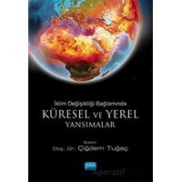 İklim Değişikliği Bağlamında Küresel Ve Yerel Yansımalar - Kolektif - Nobel Akademik Yayıncılık